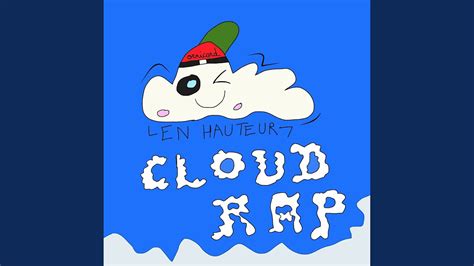 En Hauteur Cloud Rap Youtube