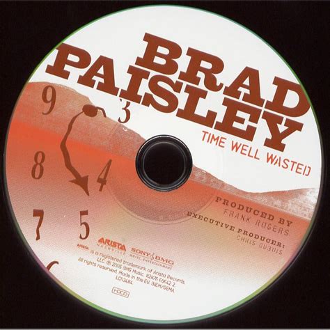 Time Well Wasted Brad Paisley Mp3 Buy Full Tracklist