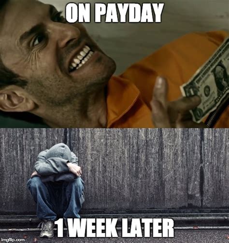 Payday Vs One Week After Imgflip