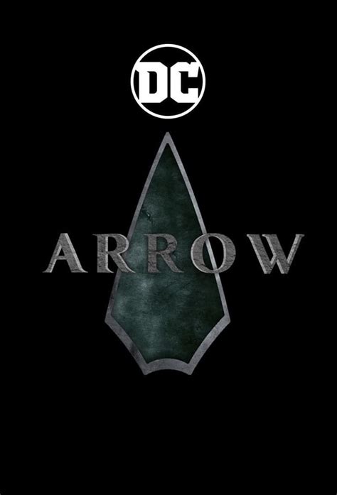 Arrow Tv Series 2012 2020 Posters — The Movie Database Tmdb