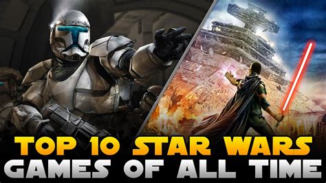 Top 10 Star Wars Games Of All Time Youtube