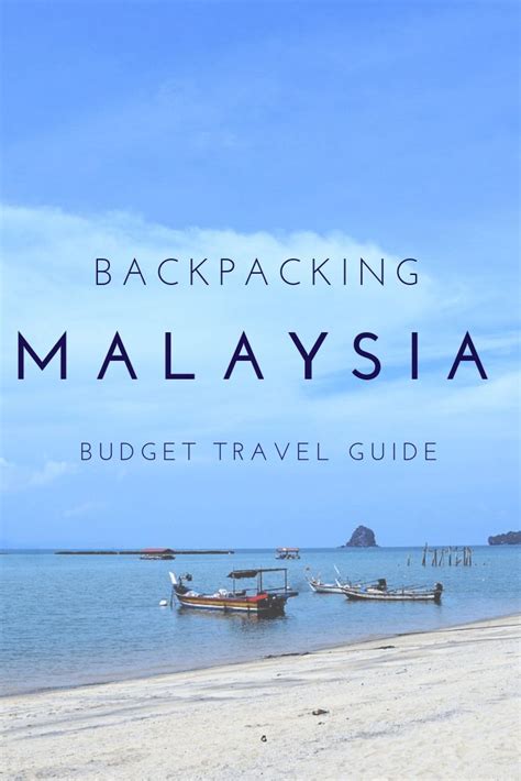 Backpacking Malaysia Budget Travel Guide Best Of South East Asia