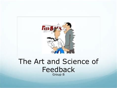 The Art And Science Of Giving Feedback