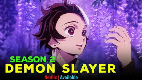 Demon Slayer Season 2 Will It Be On Netflix Release On Netflix Youtube