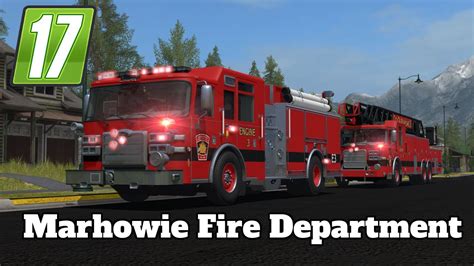 Fs17 Mod Spotlight Marhowie Fire Department Youtube
