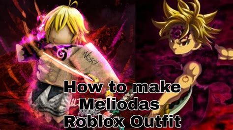 How To Make Meliodas Roblox Outfit Youtube