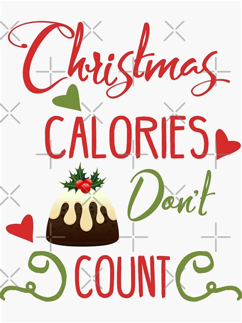 Christmas Calories Dont Count Funny Christmas Quote Sticker For Sale By Mgdezigns Redbubble