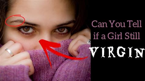 How To Find Out A Girl Is Virgin Impactbelief