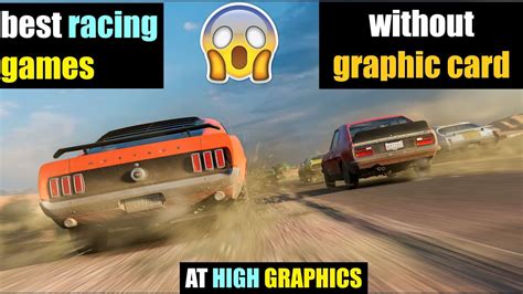 Looking for games that will run well on a laptop without dedicated graphics? Best racing games without graphics card [high graphics ...