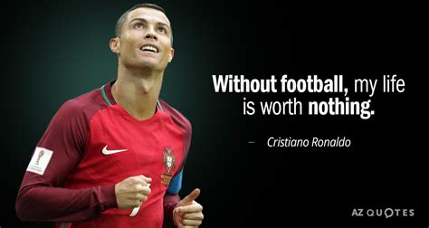 Top 25 Cristiano Ronaldo Quotes On Winning And Soccer A Z Quotes