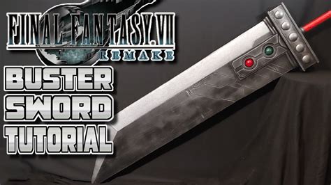 Cloud Strife Buster Sword Tutorial Final Fantasy Vii Remake Youtube