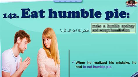 Eat Humble Pie Idiom Meaning And Sentence Learn Idioms Youtube