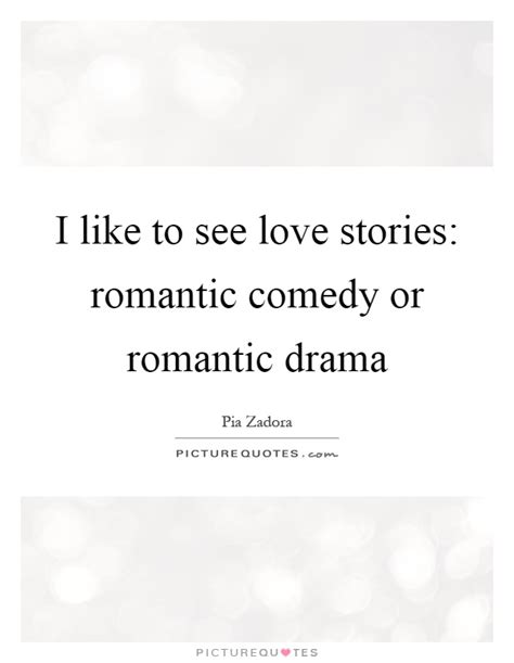 Romantic Comedy Quotes And Sayings Romantic Comedy Picture Quotes
