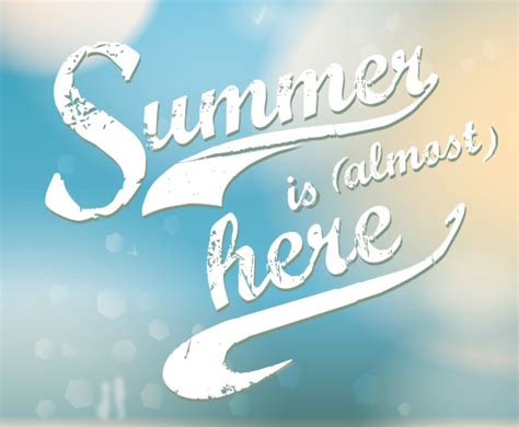Summer Is Almost Here Vector Art And Graphics