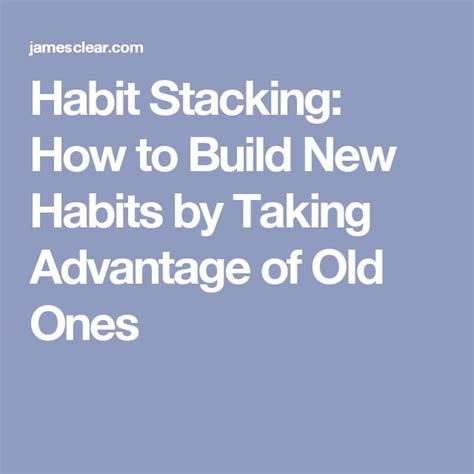 Habit Stacking How To Build New Habits By Taking Advantage Of Old Ones