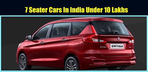 Best 7 Seater Cars In India Under 10 Lakhs MotorIndian