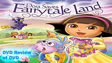 Dvd Review Of Dora The Explorer Dora Saves Fairytale Land Youtube