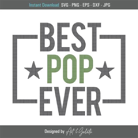 Best Pop Ever Svg Happy Fathers Day Svg Fathers Day Etsy