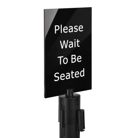 Please Wait To Be Seated Stanchion Sign Ships Today
