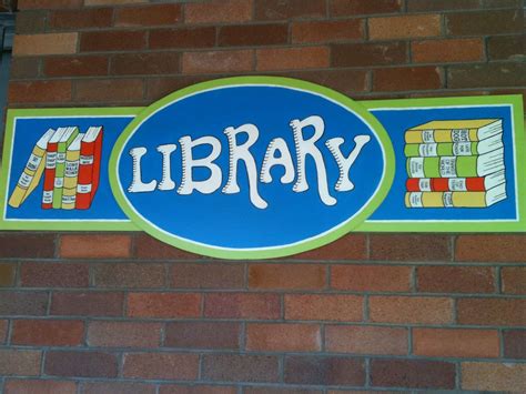 Image Result For School Library Sign Library Signs School Library