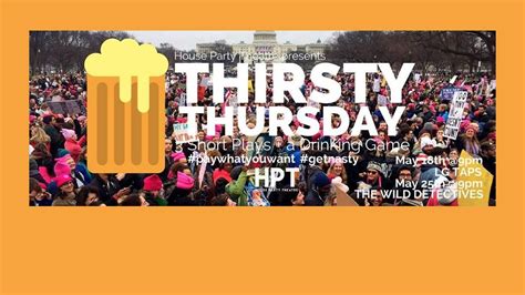 Thirsty Thursdays 3 Short Plays And A Drinking Game By Women The