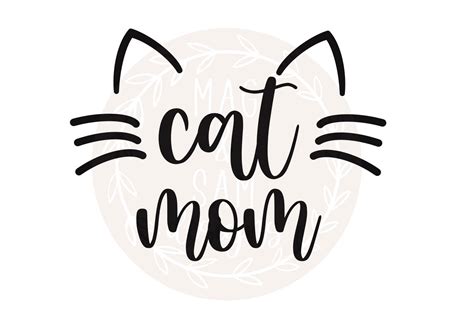 Cat Svg Cat Mom Svg Cat Silhouette Svg Cat Lover Svg 1168585 Cut