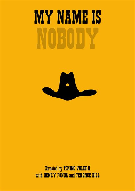 If you want to support me and my work you can check out my patreon www.patreon.com/robertoviacava. My Name Is Nobody (1973) ~ Minimal Movie Poster by Chloe ...