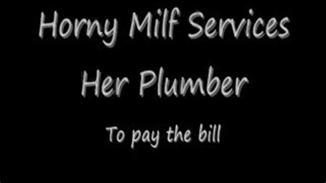 Horny Milf Services Her Plumber Mp4 First Time Handjobs Clips4sale
