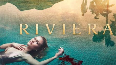 Riviera Tv Show Debuting In Us On Sundance Now