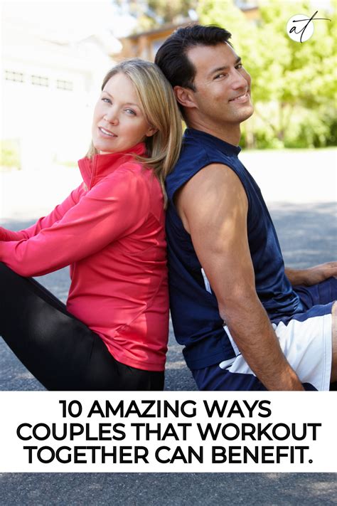 10 Amazing Ways Couples That Workout Together Can Benefit Couple Workout Together Couples
