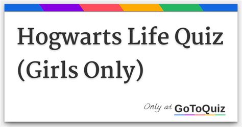 Hogwarts Life Quiz Girls Only