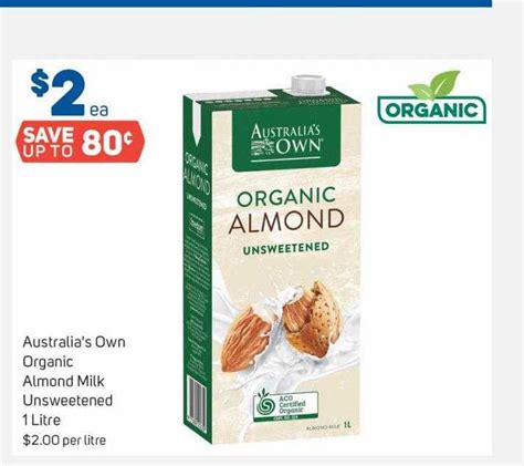 Australias Own Organic Almond Milk Unsweetened Offer At Foodland