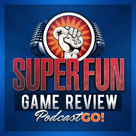 Super Fun Game Review Podcast Go Listen Via Stitcher For Podcasts