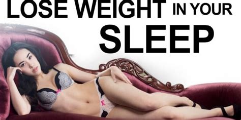 How To Burn Fat And Lose Weight While You Sleep