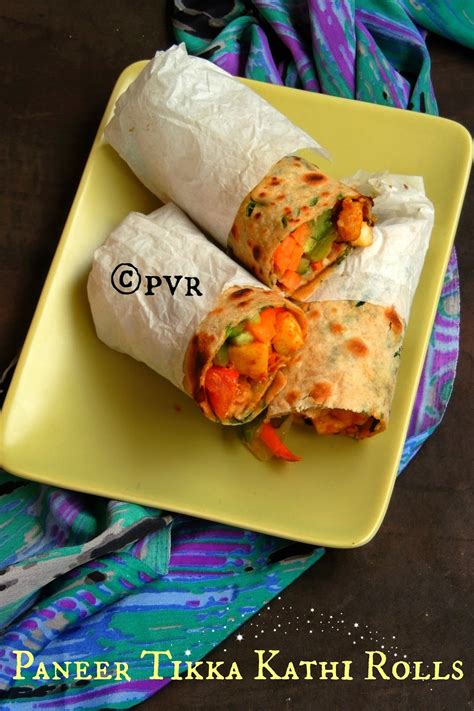 Priyas Versatile Recipes Paneer Tikka Kathi Rolls