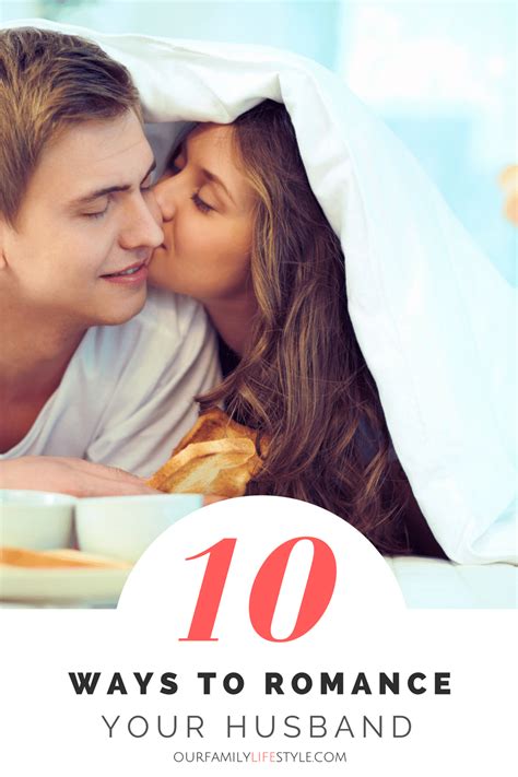 10 Ways To Romance Your Husband Everyday