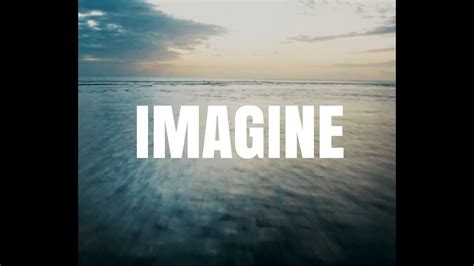 I·mag·ined , i·mag·in·ing , i·mag·ines v. Imagine - YouTube