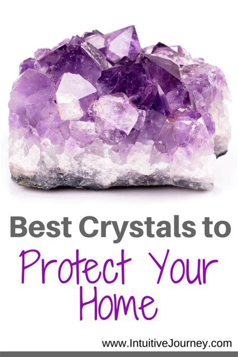 Best Crystals For Home Protection Intuitive Journey