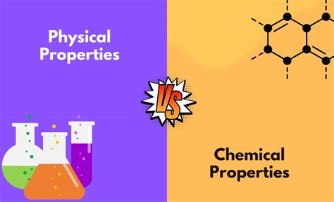 Physical Properties Vs Chemical Properties Whats The Difference