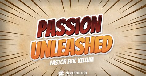 Passion Unleashed Sermons Zion Church