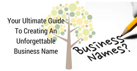 Your Ultimate Guide To Creating An Unforgettable Business Name | Craft ...