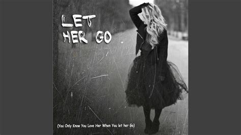 Let Her Go Remix Youtube