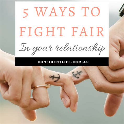 5 Ways To Fight Fair In A Relationship Confident Life Relationship