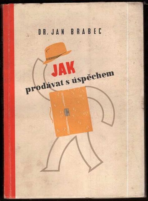 📗 Jak Prodávat S úspěchem Jan Brabec 1945
