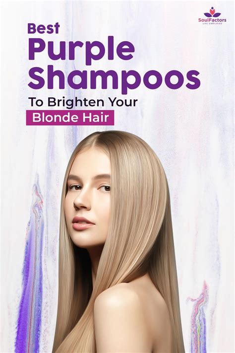 Best Purple Shampoos To Brighten Your Blonde Hair Purple Shampoo For