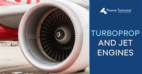 Differences Between Turboprop And Jet Engines Aircraft Poente Technical