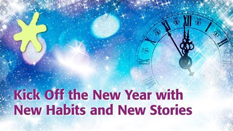Kick Off The New Year With New Habits And New Stories In 2020 With