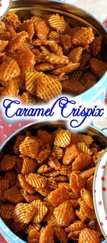 Caramel Crispix Recipe Snack Mix Recipes Chex Mix Recipes Snacks