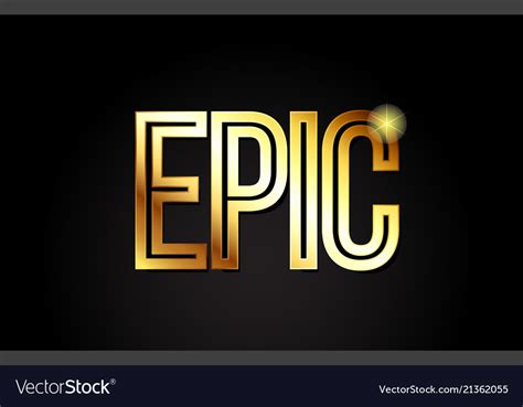 Epic Word Text Typography Gold Golden Design Logo Vector Image
