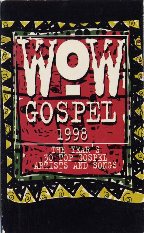 Wow Gospel 1998 The Years 30 Top Gospel Artists And Songs 1998